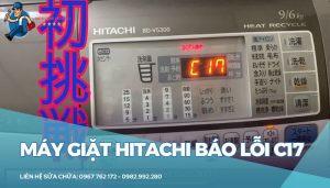 Máy giặt Hitachi báo lỗi C17