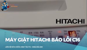 Lỗi C16 máy giặt Hitachi